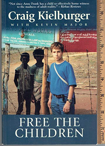 Beispielbild fr Free the Children : A Young Man's Personal Crusade Against Child Labor zum Verkauf von Better World Books