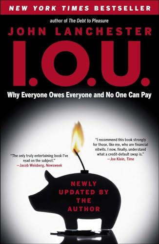 9780771046117: I.O.U.: Why Everyone Owes Everyone and No One Can Pay