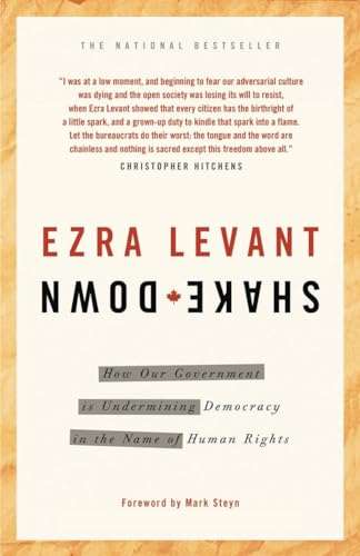 Beispielbild fr Shakedown : How Our Government Is Undermining Democracy in the Name of Human Rights zum Verkauf von Better World Books