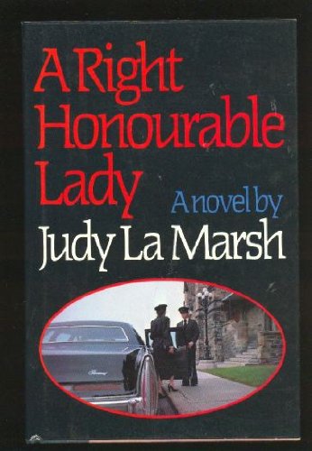 Beispielbild fr A right honourable lady: A novel zum Verkauf von ! Turtle Creek Books  !