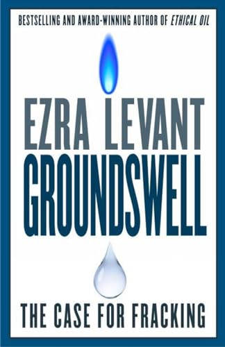 Imagen de archivo de Groundswell : The Case for Fracking a la venta por WorldofBooks