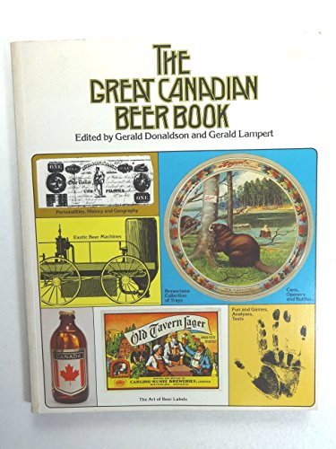 Beispielbild fr The Great Canadian Beer Book zum Verkauf von Better World Books