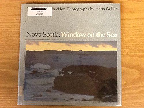 Beispielbild fr Nova Scotia: Window on the Sea zum Verkauf von Argosy Book Store, ABAA, ILAB