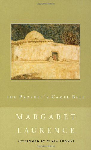 9780771047060: The Prophet's Camel Bell (New Canadian Library S.) [Idioma Ingls]