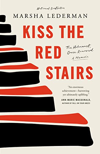 9780771049385: Kiss the Red Stairs: The Holocaust, Once Removed: A Memoir