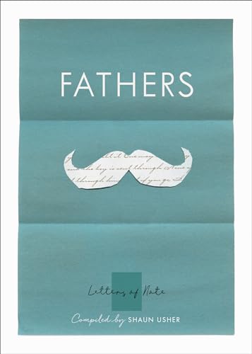 Beispielbild fr Fathers (Letters of Note) zum Verkauf von BookOutlet