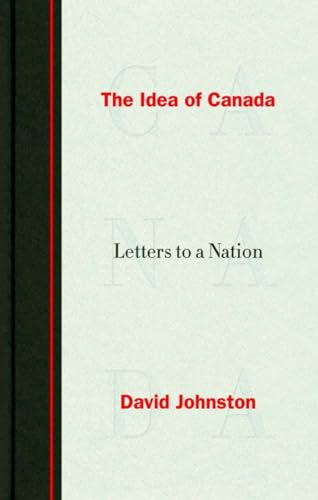 Stock image for The Idea of Canada: Letters to a Nation for sale by ThriftBooks-Dallas