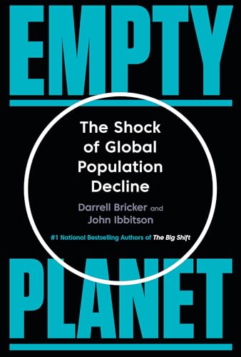 Imagen de archivo de Empty Planet: The Shock of Global Population Decline a la venta por ThriftBooks-Dallas