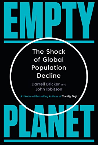 Stock image for Empty Planet: The Shock of Global Population Decline for sale by ThriftBooks-Dallas