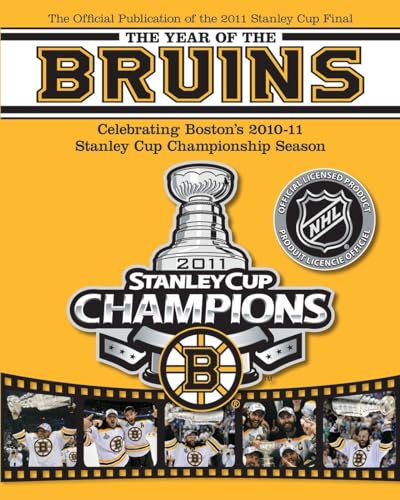 Stock image for The Year of the Bruins: Celebrating Boston's 2010-11 Stanley Cup Championship Season for sale by ThriftBooks-Dallas