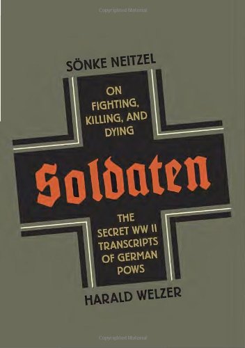 Stock image for Soldaten: On Fighting, Killing, and Dying for sale by Antiquarius Booksellers