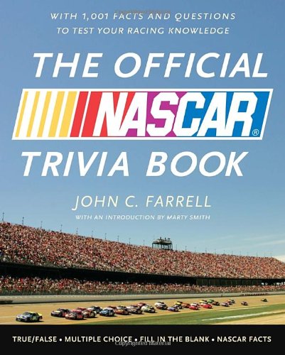 Beispielbild fr The Official NASCAR Trivia Book : With 1001 Facts and Questions to Test Your Racing Knowledge zum Verkauf von Better World Books