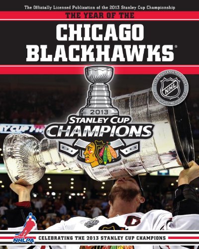 Stock image for Year of the Chicago Blackhawks Celebrating the 2013 Stanley Cup Champions for sale by TextbookRush