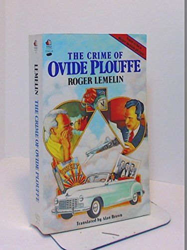 Beispielbild fr THE CRIME OF OVIDE PLOUFFE. (4th Instalment of the Plouffe Family Saga.) zum Verkauf von Comic World