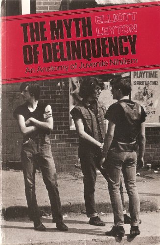 9780771053078: The myth of delinquency: An anatomy of juvenile nihilism