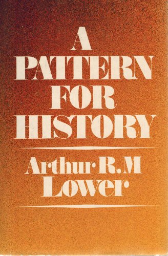 9780771053740: A pattern for history
