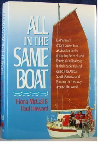9780771054372: All in the Same Boat: Family Cruising Around the Atlantic