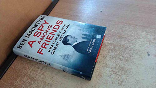 Beispielbild fr Spy among Friends : Kim Philby and the Great Betrayal zum Verkauf von Better World Books