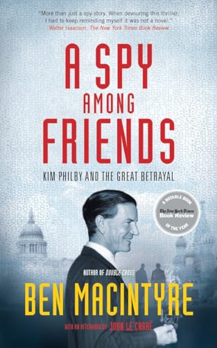 Beispielbild fr Spy among Friends : Kim Philby and the Great Betrayal zum Verkauf von Better World Books