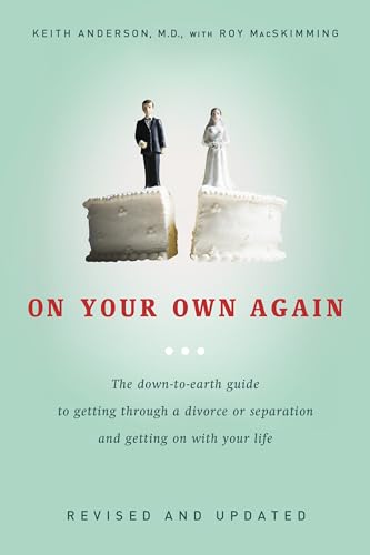 Stock image for On Your Own Again The down-To-Earth Guide to Getting Through a Divorce or Separation and Getting on with Your Life for sale by TextbookRush