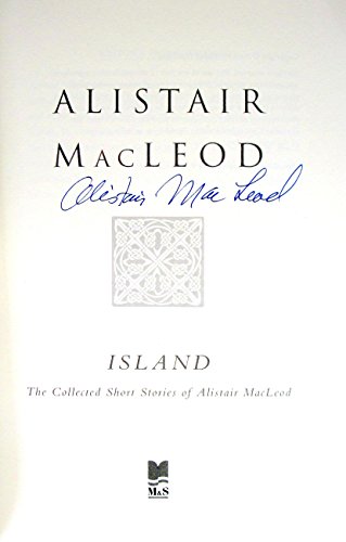 9780771055683: Island: The collected short stories of Alistair MacLeod