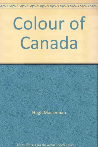 9780771055973: THE COLOUR OF CANADA.