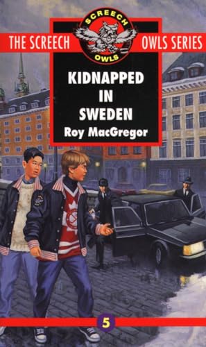9780771056154: Kidnapped in Sweden (#5) (Screech Owls)