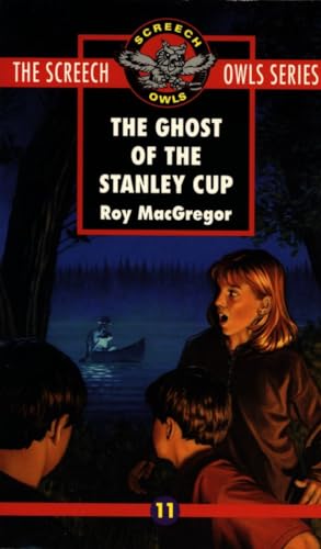 Stock image for The Ghost of the Stanley Cup (Screech Owls Series #11) for sale by SecondSale