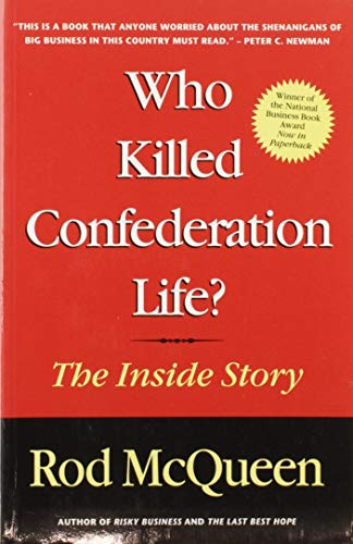 9780771056383: Who Killed Confederation Life?: The inside Story