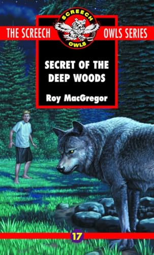 Stock image for The Secret of the Deep Woods (Screech Owls #17) for sale by Russell Books