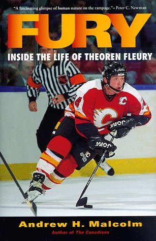 9780771056550: Fury: Inside the Life of Theoren Fleury