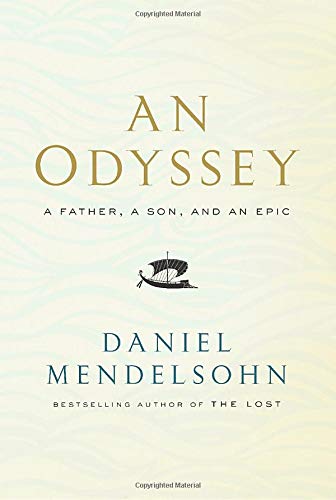 Stock image for An Odyssey: A Father, a Son, and an Epic for sale by Better World Books: West
