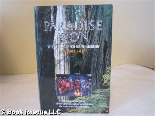 Stock image for Paradise Won; The Struggle for South Moresby for sale by Ground Zero Books, Ltd.