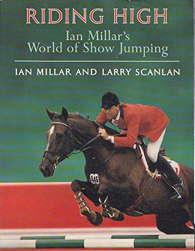 Riding High (9780771058752) by Millar, Ian; Scanlan, Larry