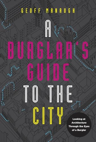 9780771059131: A Burglar's Guide to the City