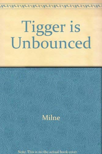 Stock image for Tigger is Unbounced for sale by Hawking Books