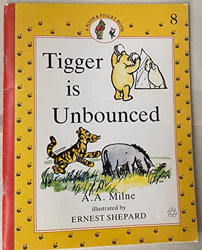 Beispielbild fr Tigger is Unbounced (Pooh & Piglet Book #8) zum Verkauf von Acme Books