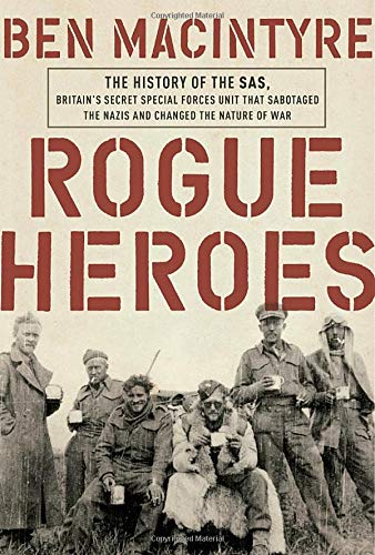 9780771060304: Rogue Heroes: The History of the SAS, Britain's Se