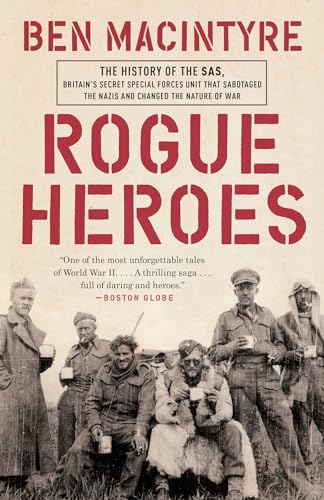 Stock image for Rogue Heroes: The History of the Sas, Britain's Secret Special Forces Unit That Sabotaged the Nazis and Changed the Nature of War for sale by ThriftBooks-Atlanta