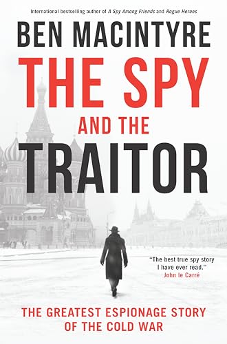 Beispielbild für The Spy and the Traitor: The Greatest Espionage Story of the Cold War zum Verkauf von SecondSale