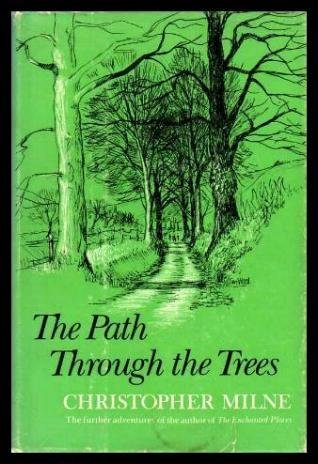 Stock image for The Path Through The Trees A Sequel to The Enchanted Places for sale by The Oregon Room - Well described books!
