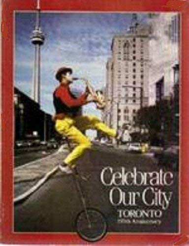 Stock image for Celebrate Our City (Toronto: 150th Anniversary) for sale by Bookmarc's