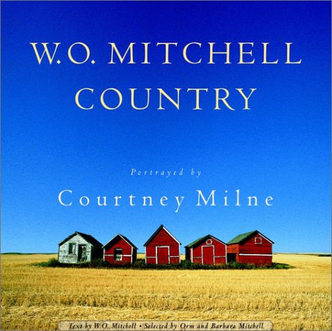 Beispielbild fr W.O. Mitchell Country zum Verkauf von B-Line Books