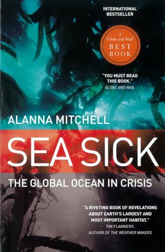 Stock image for Sea Sick : The Global Ocean in Crisis for sale by Better World Books: West