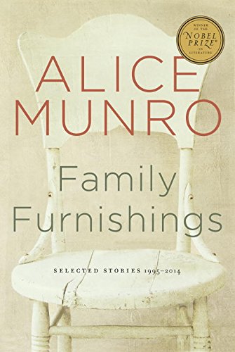 9780771061202: Family Furnishings: Selected Stories, 1995-2014 by Alice Munro (2014-11-11)