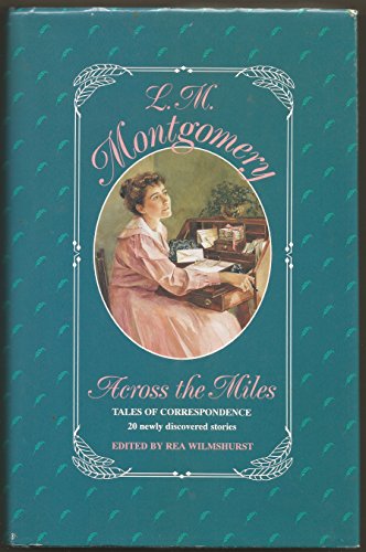 Stock image for Across the Miles: Tales of Correspondence for sale by Front Cover Books