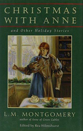 Stock image for Christmas with Anne and Other Holiday Stories for sale by Books of the Smoky Mountains