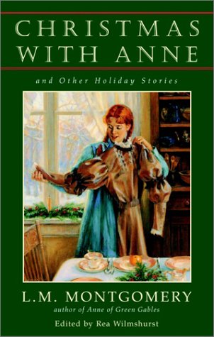 Imagen de archivo de Christmas with Anne and Other Holiday Stories a la venta por Zoom Books Company