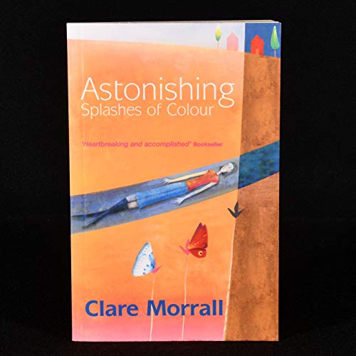 Beispielbild fr Astonishing Splashes of Colour zum Verkauf von WorldofBooks