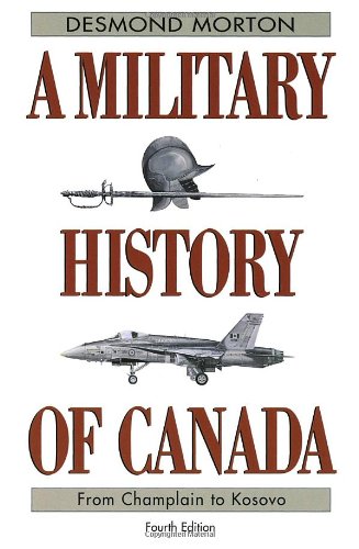 9780771065149: A Military History of Canada